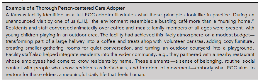 An example of what PCC can achieve for residents, families, staff, and the surrounding community when implemented well.